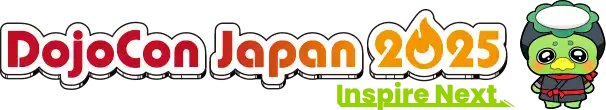 DojoCon Japan 2025 Inspire Next.
